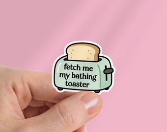 Fetch Me My Bathing Toaster Kindle Sticker: Laptop, Waterbottle - Gift For Reader