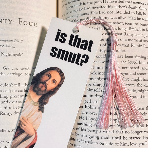 Is That Smut? Jesus Smut Bookmark | Gift For Book Lover | Bookish Gift | Smut Lover | Handmade Bookmark | Reader Gift | Birthday Gift