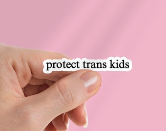 Protect Trans Kids Sticker: Feminist Trans Rights Vinyl Decal
