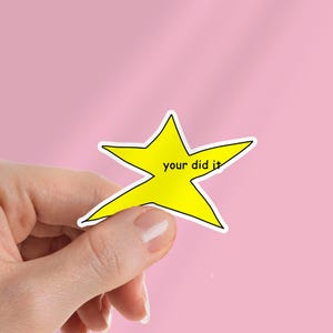 Funny &#39;You Did It&#39; Meme Sticker: Weatherproof Vinyl Decal