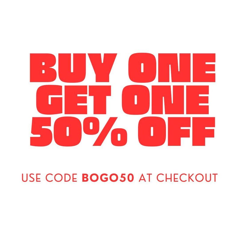 a bold, red text that reads "BUY ONE GET ONE 50% OFF" and "USE CODE BOGO50 AT CHECKOUT".
