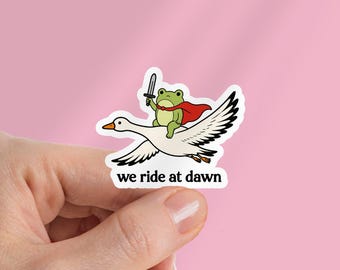 We Ride At Dawn Silly Goose Kindle Sticker: Laptop, Waterbottle - Gift For Reader
