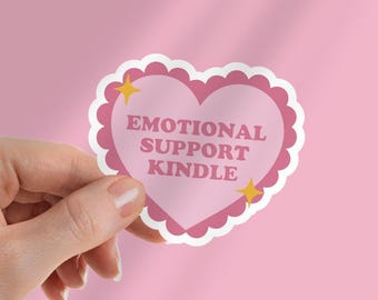 Emotional Support Kindle Sticker: Book Lover Vinyl Decal - Stocking Stuffer For Reader