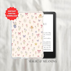 May include: A clear protective case for an e-reader with a floral and bow pattern. The case features a design with flowers, butterflies, and a bunny in a teacup. The text "MAGIC & MEANING" is visible at the bottom, and a red sticker says "INSTANT DIGITAL DOWNLOAD".