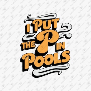 Yo puse la P en piscinas SVG, diseño sarcástico de verano (descarga digital)