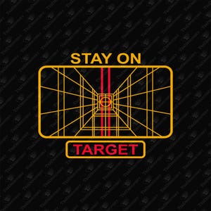 Stay On Target Cinematic Nerd 80s Nostalgia, SVG Cut File, Sublimation Design