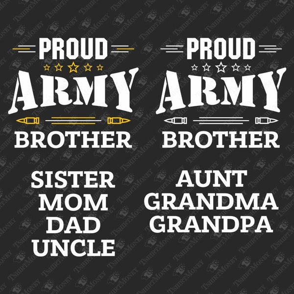 Army Family, Proud Army Mom Svg, Army Dad, Sister, Brother, Uncle, Aunt, Grandpa, Grandma, Cricut Silhouette SVG Cut File, TShirt PNG Design