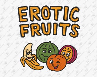 Erotic Fruits Juicy Vibes Adult Humor SVG, Cricut Cut File, Sublimation Design