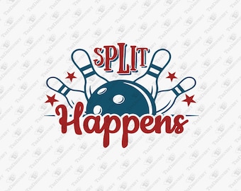 Split Happens Bowling Humor Ordvits, SVG-klippfil, sublimeringsdesign