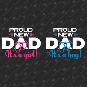 Orgulloso nuevo papá it's a girl boy, anuncio de embarazo, baby shower, revelación de género, archivo de corte SVG de silueta cricutada, diseño de sublimación de camiseta