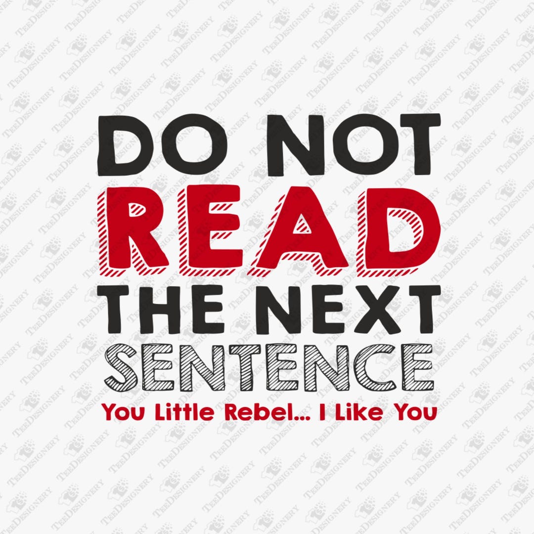 Do Not Read the Next Sentence Rule Breaker, SVG Cut File, Sublimation ...