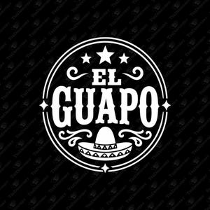 May include: A circular white graphic design on a black background featuring the text EL GUAPO in a bold serif font. The design includes three stars above the text, decorative flourishes on the sides, and a sombrero icon positioned below the text.