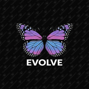 Evolve, miglioramento personale, trasformazione, crescita, file di taglio SVG Cricut, design a sublimazione