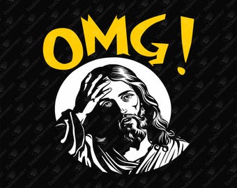 OMG Jesus Facepalm SVG: Christian Humor Graphic (Digital Download)