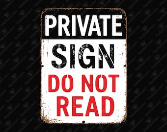 Private Sign Do Not Read Sarcastic Privacy Humorous Warning Sublimation Design