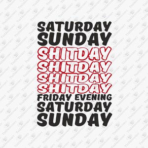 Veckofördelning Shitday Relatable Sarcasm, SVG Cut File, Sublimation Design