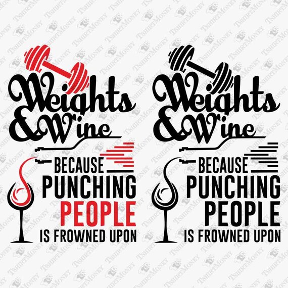 Weights And Wine T-Shirt Weights And Wine T-Shirt