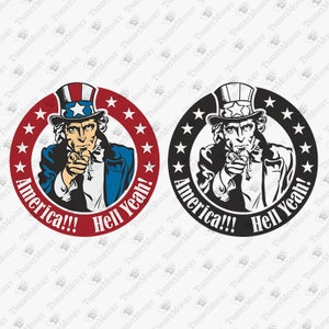 America Hell yes, Oncle Sam Svg, USA Patriotic, America Svg, Chemise vinyle DIY, Cricut Silhouette SVG Cut File, Shirt Sublimation Png Design