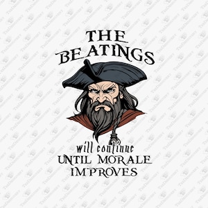 The Beatings Will Continue Pirate Boss Joke, SVG Cut File, Sublimation Design