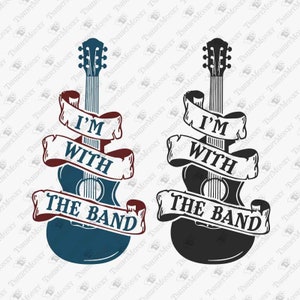 Ich bin mit der Band, Musik Fan SVG, Konzert Shirt, Band Design, Musik Festival, Cricut Silhouette SVG Schnittdatei, T-Shirt Sublimation PNG Design
