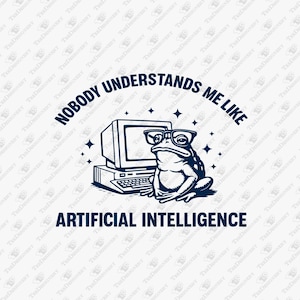 AI Humor Graphic: Nobody Understands Me - SVG, PNG Files