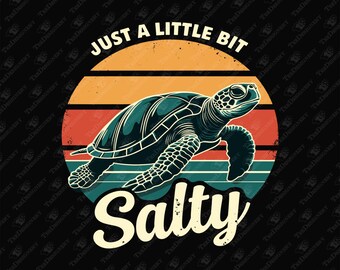 Salty Turtle SVG: Sarcastic Ocean Lover Design (Digital Download)