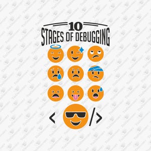 Stages Of Debugging Programmer Developer Life Humor SVG Cut File