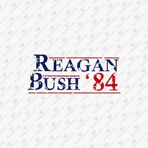 Reagan Bush 84 Classic USA Patriotic Slogan SVG Cut File