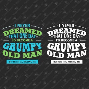 Archivo SVG de viejo gruñón, abuelo svg, abuelo svg, papá svg, jubilación svg, cricut silueta SVG archivo de corte, diseño de sublimación de camiseta