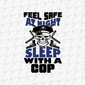 警官と一緒に安心して眠ろう SVG PNG: 面白い警察の格言 (デジタルファイル)