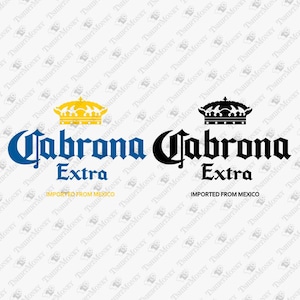 Cabrona Extra, Mexicana, Mexican Pride, Funny Spanish Quote, Parody, Humor, Cricut Silhouette SVG Cut File, T-Shirt Sublimation PNG Design