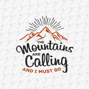 Las montañas me llaman y debo irme, archivo de corte SVG, diseño de sublimación