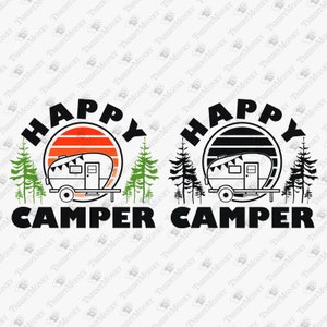 Happy Camper Svg, Summer Camping Svg, Outdoor Adventure Svg, Family Adventure, Cricut Silhouette SVG Cut File, TShirt Sublimation PNG Design