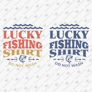 Camisa de pesca de la suerte, amante de la pesca, pescador svg, cita de pesca divertida svg, silueta cricut archivo de corte svg, sublimación de camiseta diseño png