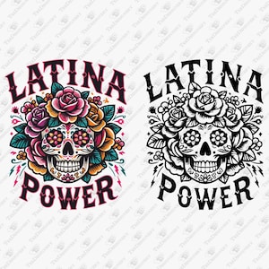 Fichiers coupés SVG tête de mort floral Latina Power, Mexicana Latina Pride, Chingona, fichier SVG prêt pour la Cricut, Sublimation T-shirt graphique, T-shirt DIY