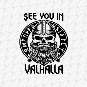 Vi ses i Valhalla Viking Nordisk Nordisk Dödskalle Krigare, SVG Cricut Cut-fil, Sublimeringsdesign