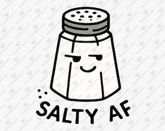 Salty AF Salzstreuer - Lustig Frech SVG PNG (Cricut, Sublimation)