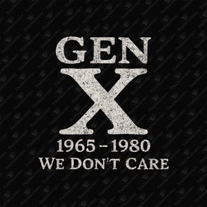 Gen X Non ci interessa Sarcastico Nostalgia Atteggiamento Sublimazione Design