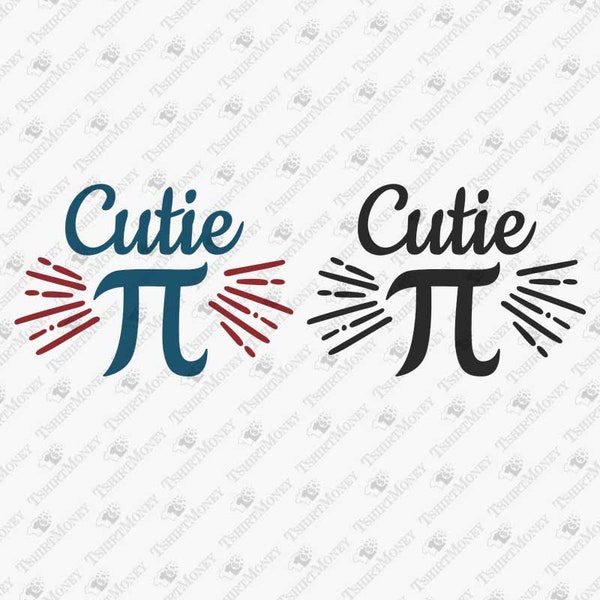 Cutie Pie, Pi Day Svg, Math Pun, DIY Teacher Shirt, Math Lover Svg, Vinyl Svg, Cricut Silhouette SVG Cut File, T-Shirt Sublimation Design