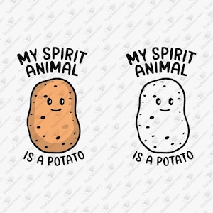 My Spirit Animal Is A Potato Funny T-Shirt My Spirit Animal Is A Potato Funny T-Shirt