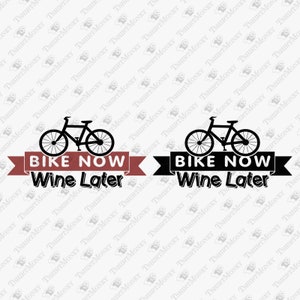 Fiets nu wijn later, fietsliefhebber, wijnliefhebber, fietsen Svg, grappige wijn citaat, Cricut silhouet SVG gesneden bestand, TShirt sublimatie PNG design