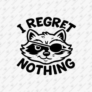 I Regret Nothing SVG Cut File: Mischief Maker, Sublimation Graphic