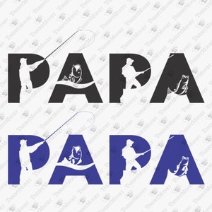 Papa Fisherman SVG, Pesca Papa Svg, Papá Svg, Padre Svg, Pesca Svg, Cricut Silueta SVG Cut File, Sublimación de camisetas Diseño PNG