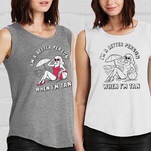 Funny T-shirt, I'm A Better Person When I'm Tan, Sun Lover