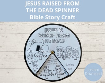 May include: Black and white printable Jesus is Raised from the Dead spinner craft. The spinner features a tomb, angels, and people. The text on the spinner reads "Jesus is Raised from the Dead" and "Luke 24".