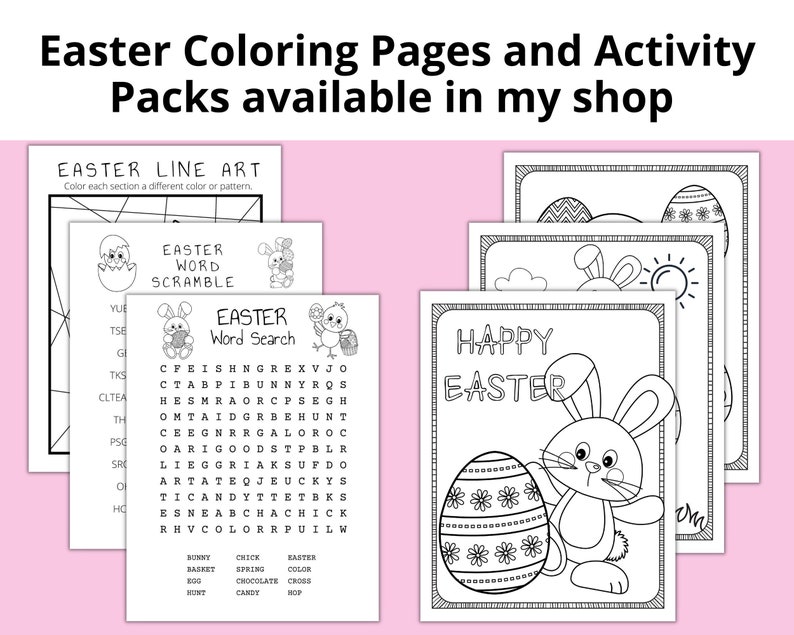 May include: Black and white printable Easter coloring pages and activity packs. The pages feature a bunny rabbit, Easter eggs, and the words "Happy Easter".
