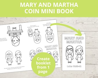 May include: Black and white printable coloring book pages featuring illustrations of Mary and Martha from the Bible story. The pages are designed to be cut out and assembled into a mini book. The text on the cover reads "Mary and Martha" and "Luke 10:38-42".
