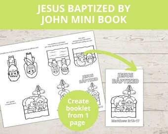 May include: Black and white printable coloring page for a mini book about Jesus being baptized by John. The page includes illustrations of Jesus, John the Baptist, and a dove. The text "Jesus Baptized" and "Matthew 3:13-17" are included.