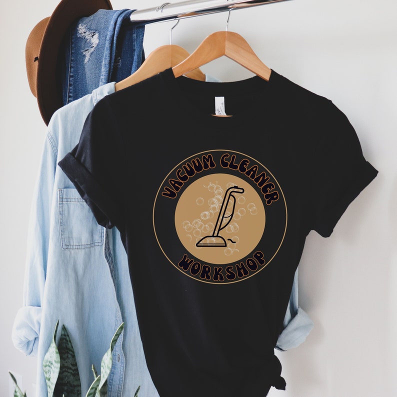 Vacuum Cleaner Tshirt, House Cleaning Tshirt, Gift for House Cleaner