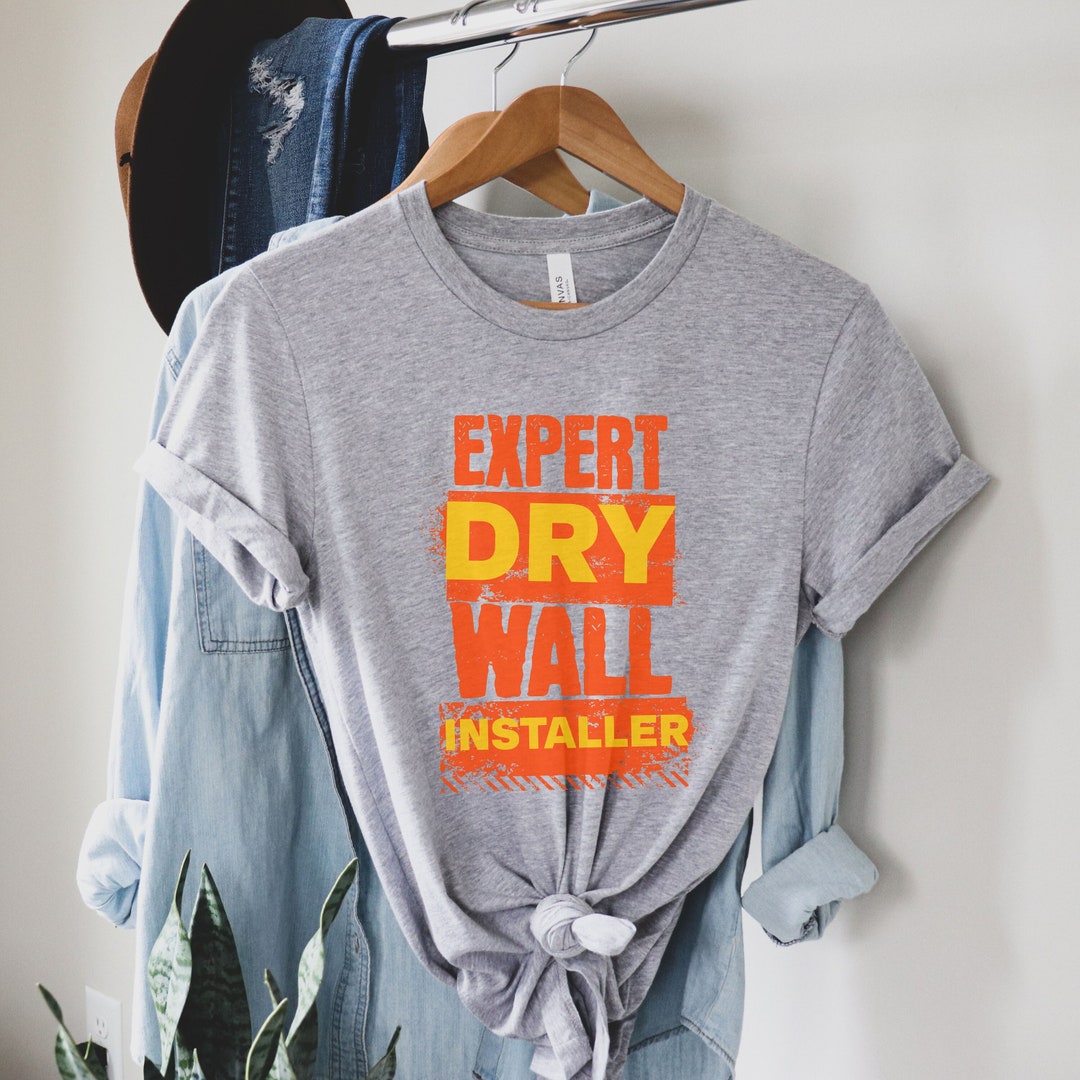 Drywall T-shirt Drywall Installation Drywaller Gift Drywall - Etsy